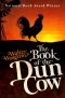 [Chauntecleer the Rooster 01] • The Book of the Dun Cow